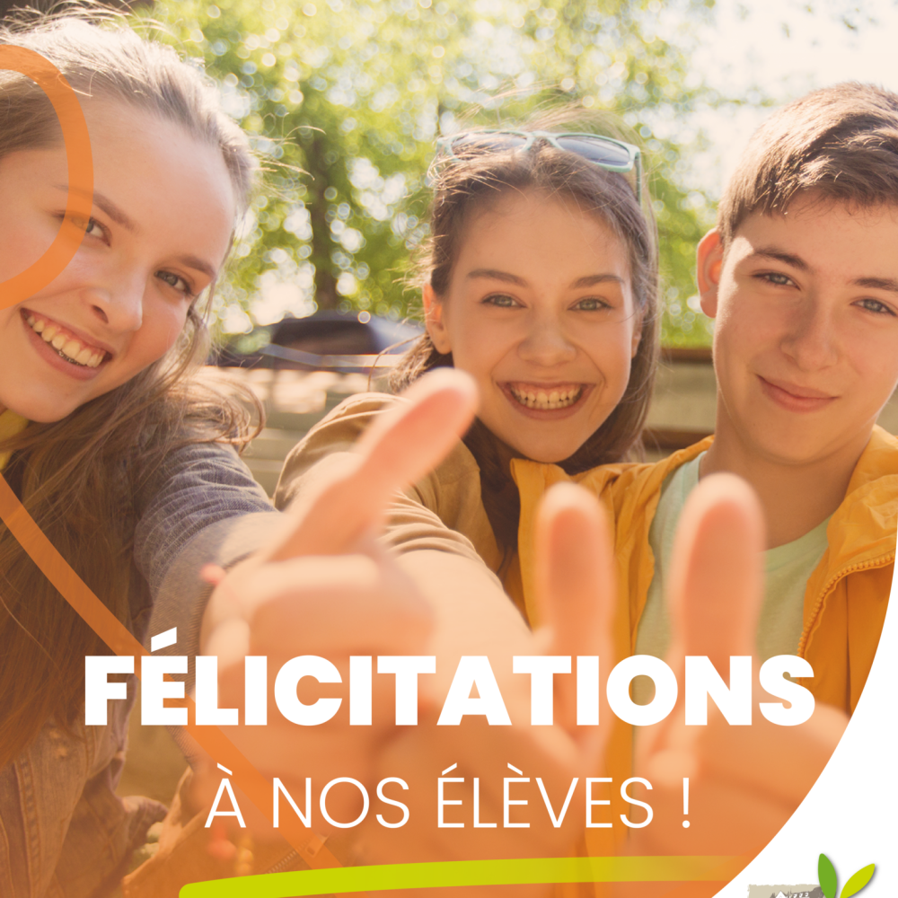 Félicitations à nos élèves !