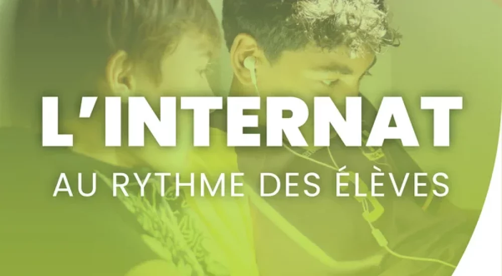 L’internat, un rythme pensé pour les élèves