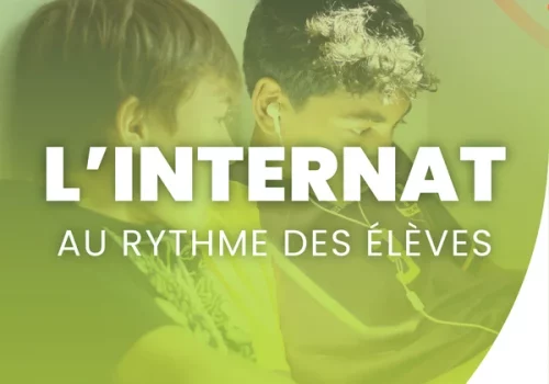 L’internat, un rythme pensé pour les élèves